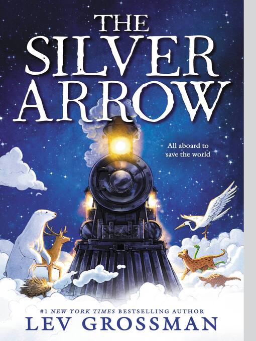 Title details for The Silver Arrow by Lev Grossman - Wait list